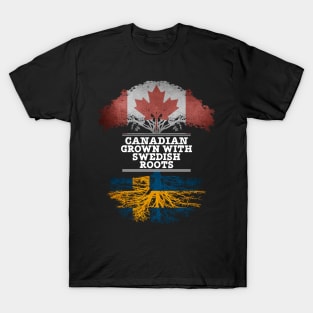 Canadian Grown With Swedish Roots - Gift for Swedish With Roots From Sweden T-Shirt